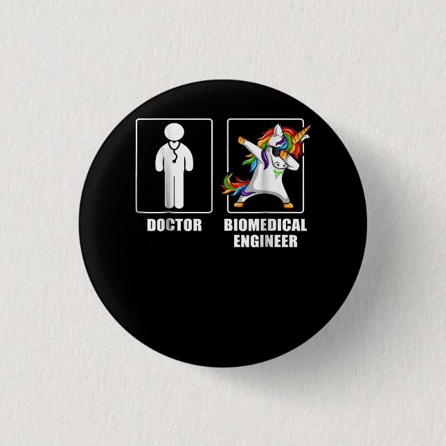 Biomedical Engineer Unicorn Dabbing Funny Lovers 1 Inch Round Button (Front)