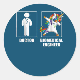 Biomedical Engineer Unicorn Dabbing Funny Lovers Classic Round Sticker