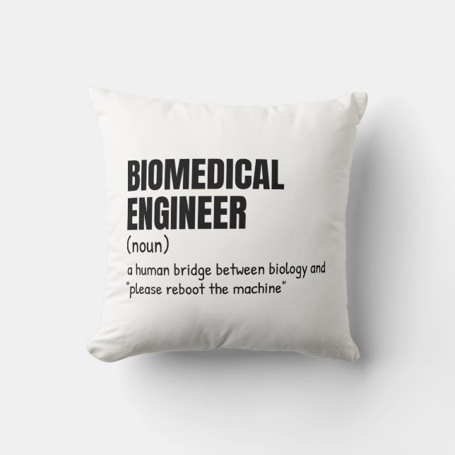 Biomedical Engineering Humour Definition Throw Pillow (Front)