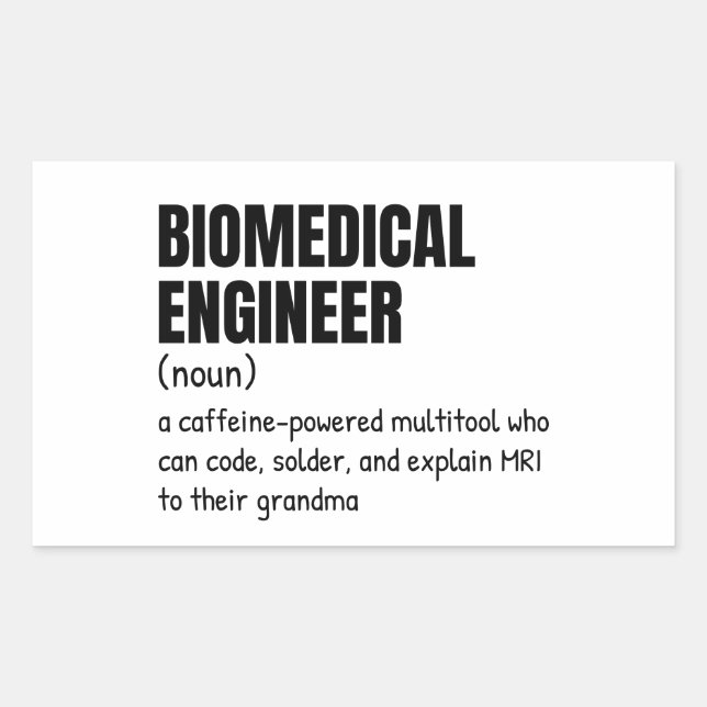 Biomedical Engineering Student Funny Definition Sticker (Front)