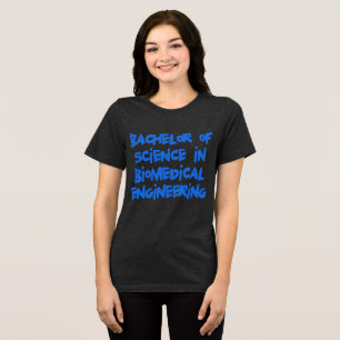 Biomedical Engineering Tri-Blend Shirt