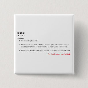 Bionic Definition in Black Go Ahead Ask 2 Inch Square Button