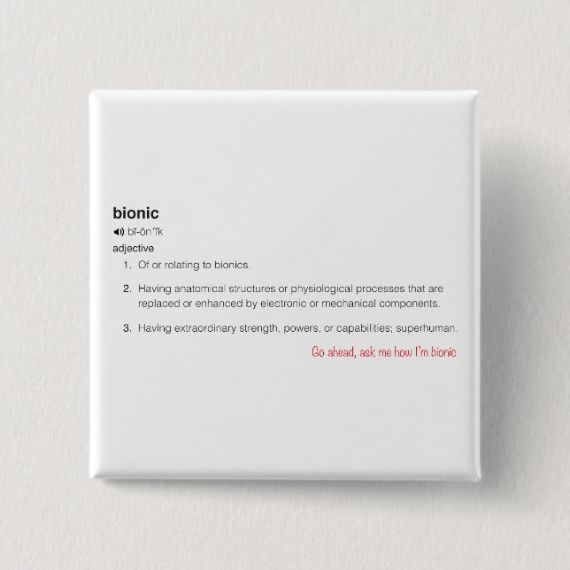 Bionic Definition in Black Go Ahead Ask 2 Inch Square Button (Front)