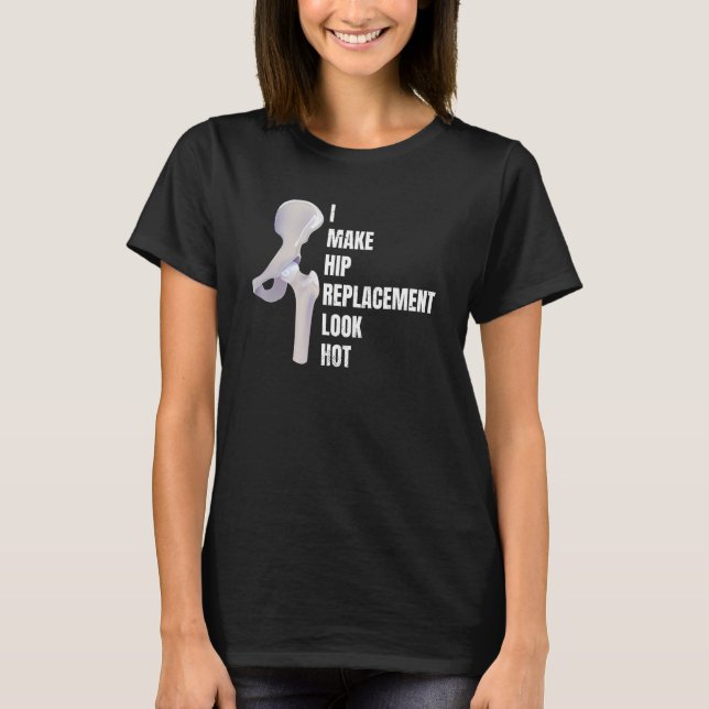 Bionic Hip Replacement Surgery Recovery Broken Bon T-Shirt (Front)