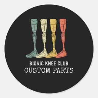 Bionic Knee Club Custom P Knee Replacet Classic Round Sticker