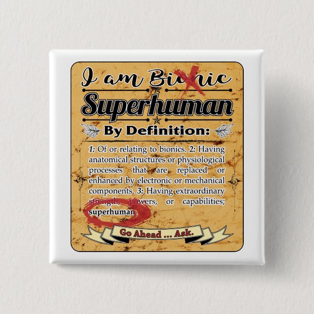 Bionic Superhuman by Definition 2 Inch Square Button (Front)