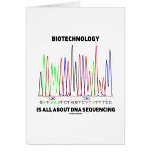 Biotechnology Is All About DNA Sequencing