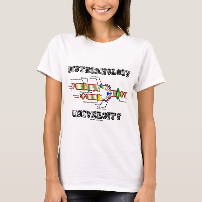 Biotechnology University (DNA Replication) T-Shirt (Front)