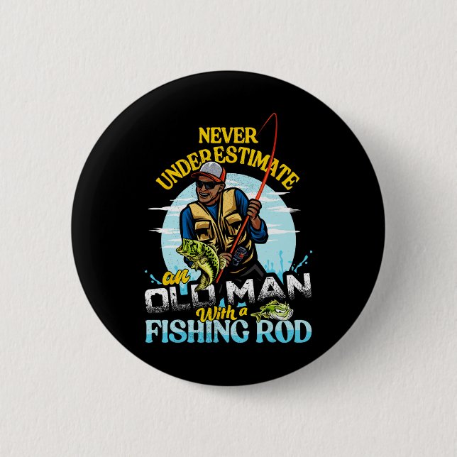 Bipoc B Fishing Birthday Tee Never Underestimate O 2 Inch Round Button (Front)