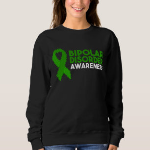 Bipolar Disorder Awareness Sweatshirt