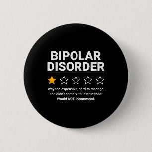 Bipolar Disorder One Star Rating Bipolar Disorder  2 Inch Round Button