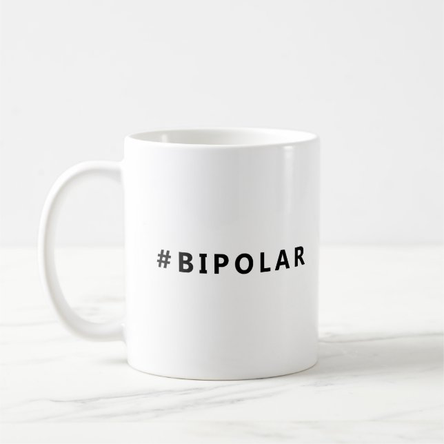 Bipolar hashtag coffee mug (Left)