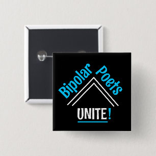 Bipolar Poets Unite! 2 Inch Square Button