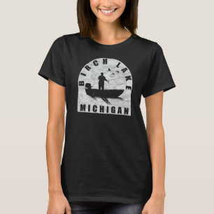 Birch Lake Fishing Michigan T-Shirt