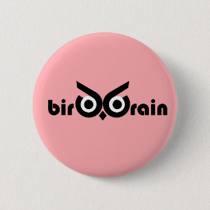 Bird Brain Owl Eyes Pink 2 Inch Round Button