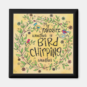 Bird Chirping Weather Magnet