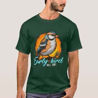 Bird Enthusiast Early Bird All Day Birdwatching fr T-Shirt