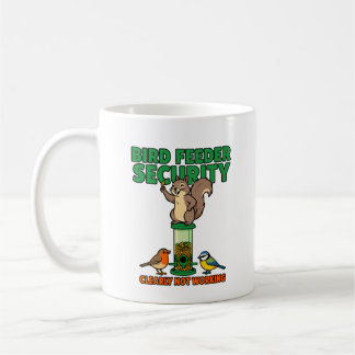 Bird Feeder Security Funny Squirrel Mug