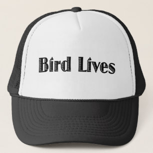 Bird Lives Trucker Hat