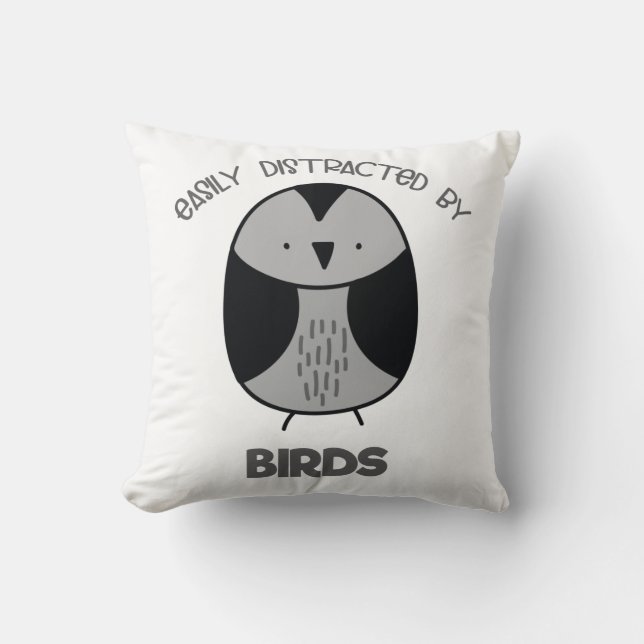 Bird Lover Gift for Bird Watchers Easily Distracte Throw Pillow (Front)
