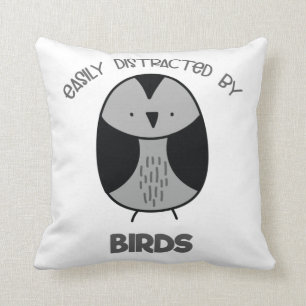 Bird Lover Gift for Bird Watchers Easily Distracte Throw Pillow