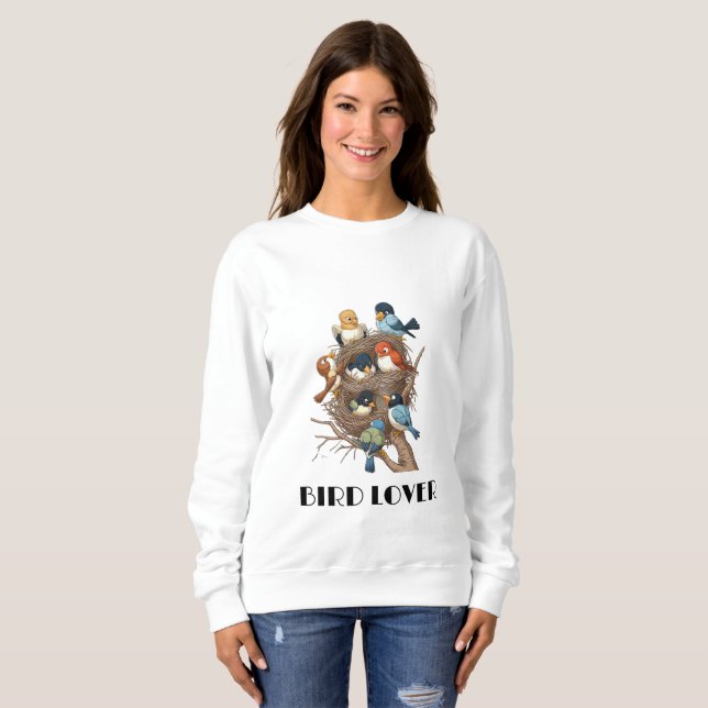 Bird Lover  Sweatshirt (Front Full)