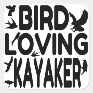 Bird Loving Kayaker Square Sticker