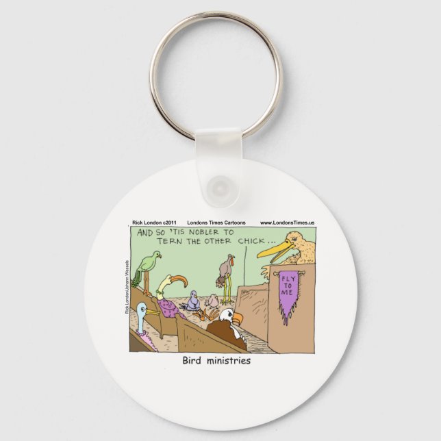 Bird Ministries Funny Tees Mugs Cards & Gifts Keychain (Front)
