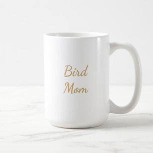 Bird Mom Mug – Warm Painterly Bird Art Gift