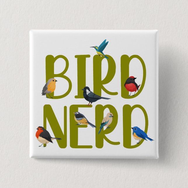 Bird Nerd Bird Watching 2 Inch Square Button (Front)