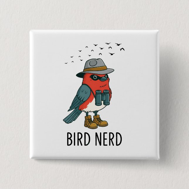 Bird Nerd Funny Bird Watching Birding Bird Lover 2 Inch Square Button (Front)