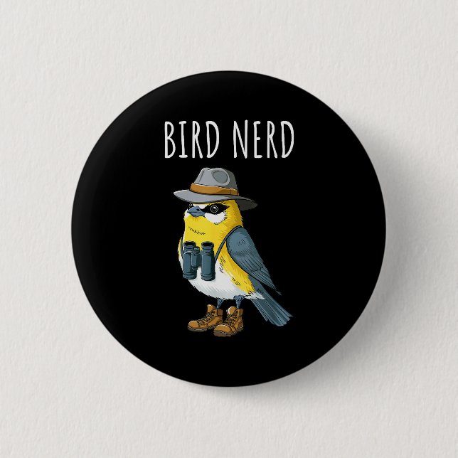 Bird Nerd Funny Bird Watching Birding Bird Lover W 2 Inch Round Button (Front)