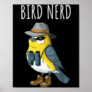 Bird Nerd Funny Bird Watching Birding Bird Lover W Poster