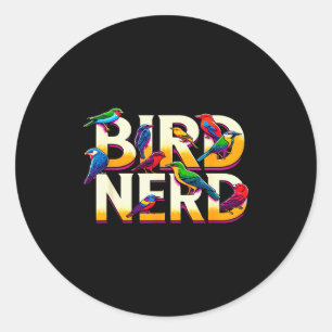 Bird Nerd Funny Birdwatching Birdwatcher Bird Love Classic Round Sticker