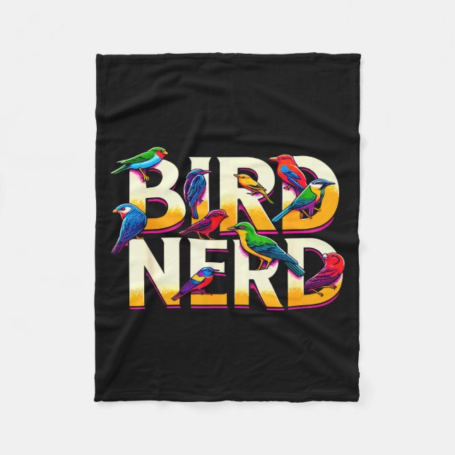 Bird Nerd Funny Birdwatching Birdwatcher Bird Love Fleece Blanket (Front)