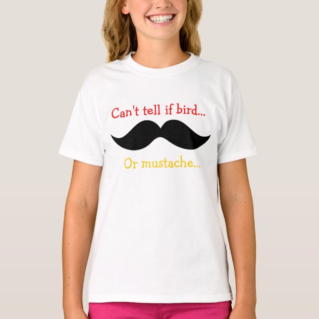 'Bird or Moustache' T-Shirt (Front)