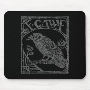 Bird Raven Crow F Caw F Slogan Graphic  Mouse Pad