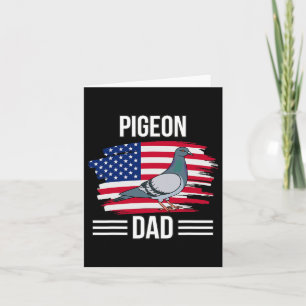 Bird Us Flag 4th Of July Father's Day Pigeon Dad Card