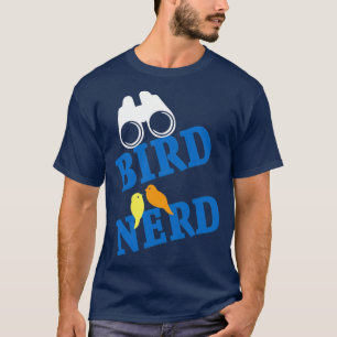 Bird Watcher Design Funny Birds Watching Birding T-Shirt