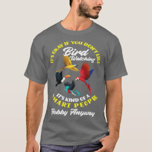 Bird Watcher Humour Bird Watch T-Shirt