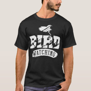 Bird Watching 21 T-Shirt
