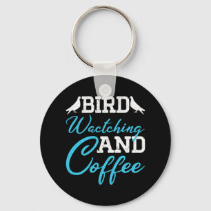Bird Watching And Coffee Breeder Dad Birthday Gift Keychain