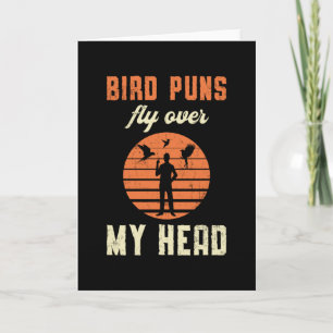 Bird Watching Bird Puns Fly Over My Head Vintage Card