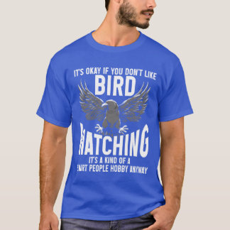 Bird Watching Cute Bird Lover gift friend girl T-Shirt