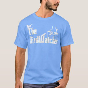 Bird Watching Funny Bird Watcher Birding Gift 1 T-Shirt