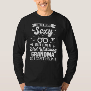 Bird Watching Grandma Apparel Grandmas Design T-Shirt