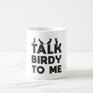 Bird Watching Retro Talk Birdy To Me Bird Birds Coffee Mug