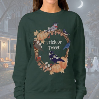 Birder Halloween Trick or Tweet Green Sweatshirt