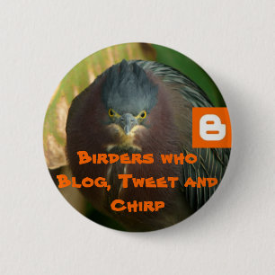Birders who Blog, Tweet and Chirp 2 Inch Round Button