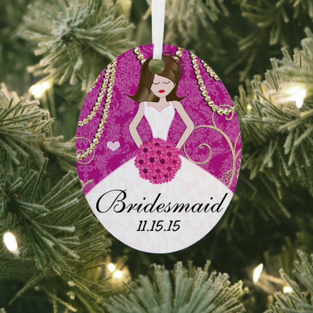 Birdesmaid  Gifts You Choose Colours Metal Ornament (Insitu)